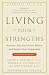 Living Your Strengths: Discover Your God-Given Talents, and Inspire Your Community