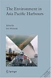 The Environment in Asia Pacific Harbours