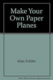 Make your own paper planes