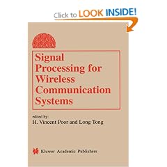 Signal Processing for Wireless Communications Systems (Information Technology: Transmission, Processing and Storage)