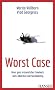Worst Case: Unser ganz erstaunliches Comeback nach Jobverlust und Sozialabstieg