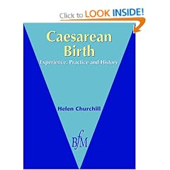 Caesarean Birth: Experience, Practice & History: Experience, Practice and History