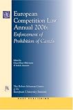 European Competition Law Annual 2006: Enforcement of Prohibition of Cartels (European Competition Law Annual)