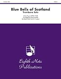 Blue Bells of Scotland (Trombone Solo Feature)