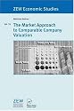 The Market Approach to Comparable Company Valuation (ZEW Economic Studies)