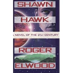 Shawn Hawk: A Novel of the 21st Century