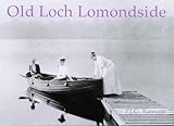 Old Loch Lomondside