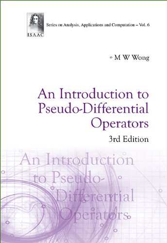 An Introduction to Pseudo-Differential Operators (Series on Analysis, Applications and Computation)