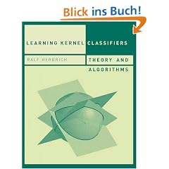 Learning Kernel Classifiers: Theory and Algorithms (Adaptive Computation and Machine Learning)