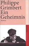 book cover Ein Geheimnis: Roman (suhrkamp taschenbuch) - Philippe Grimbert