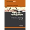Wertpapiermanagement: Professionelle Wertpapieranalyse und Portfoliostrukturierung