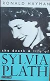 The death and life of Sylvia Plath