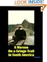 A Moreno on a Gringo Trail in South America