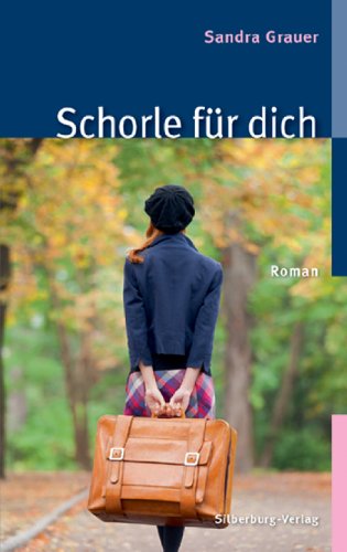Schorle für dich: Roman (German Edition)