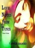 Love Notes from Tunis: Part One