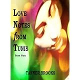 Love Notes from Tunis: Part Onedi Tanner Brooks