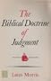 The Biblical Doctrine of Judgment