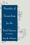 Principles of Enzymology for the Food Sciences (Food Science and Technology)