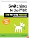 Switching to the Mac: The Missing Manual, Mountain Lion Edition (Missing Manuals)