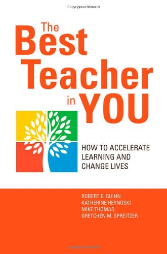 The Best Teacher in You: How to Accelerate Learning and Change Lives