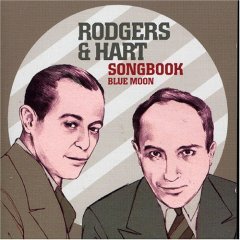 Blue Moon Rodgers and Hart Songbook by Ellis Paul