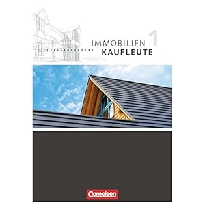 Immobilienkaufleute: Band 1: Lernfelder 1-5 - Schülerbuch
