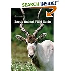 Exotic Animal Field Guide: Nonnative Hoofed Mammals in the United States by  Elizabeth Cary Mungall and Ike C. Sugg