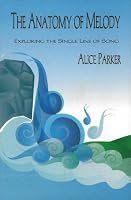 Anatomy of Melody: Exploring the Single Line of Song