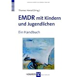 EMDR mit Kindern und Jugendlichen: Ein Handbuchvon "Thomas Hensel"