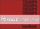 Triumph Owners' Handbook: Herald 1200-12/50: Part No. 512893