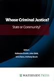 Whose Criminal Justice?: State or Community?