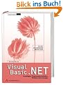 Visual Basic .NET. Grundlagen, Programmiertechniken, Windows-Anwendungen
