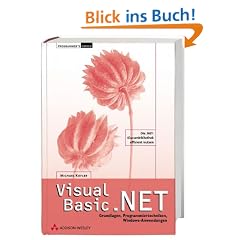 Visual Basic .NET. Grundlagen, Programmiertechniken, Windows-Anwendungen
