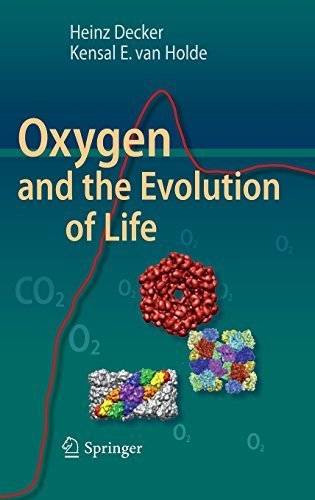 Oxygen and the Evolution of Life by Decker, Heinz, van Holde, Kensal E (2010) Hardcover
