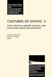 cover of Cultures Giving Gender Wealth Values 8 H and Values Influence Philanthropy (Issue 8: New Directions for Philanthropic Fundraising): How Heritage Gender, ... Pf Single Issue Philanthropic Fundraising)