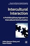 Intercultural interaction : a multidisciplinary approach to intercultural communication