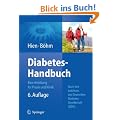 Diabetes-Handbuch: Eine Anleitung f�r Praxis und Klinik