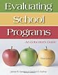 Evaluating School Programs: An Educator's Guide