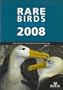 Rare Birds Yearbook 2008: The World's 189 Most Threatened Birds