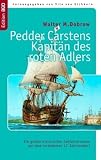Produkt-Bild: Pedder Carstens  Kapit&auml;n des roten Adlers: Ein gro&szlig;er historischer Seefahrerroman aus dem turbulenten 17. Jahrhundert