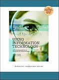 Using information technology : a practical introduction to computers & communications