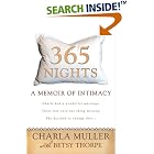 365 Nights: A Memoir of Intimacy by  Charla Muller and Betsy Thorpe
