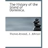 The History of the Island of Dominica.