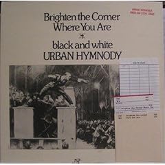 Brighten the Corner Where You Are Black and White Urban Hymnody