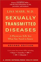 Sexually Transmitted Diseases: A Physician Tells You What You Need to Know