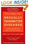 Sexually Transmitted Diseases: A Physician Tells You What You Need to Know (A Johns Hopkins Press Health Book)