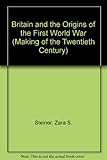 Britain and the origins of the First World War