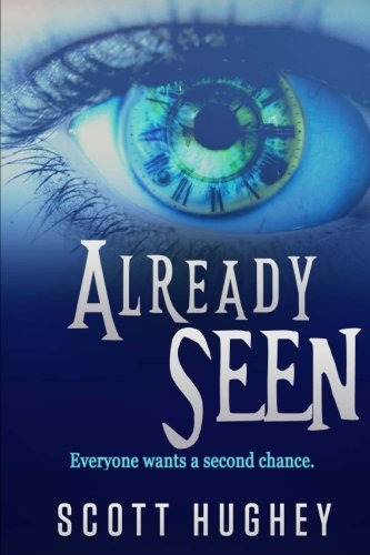 Already Seen, by Scott Hughey