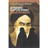 Shah-in-Shahdi Ryszard Kapuscinski