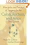 Principles and Practice of Surgery for the Colon, Rectum, and Anus, Third Edition